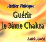 CD Guérir le 3ème Chakra CD de Guérison du 3ème Chakra